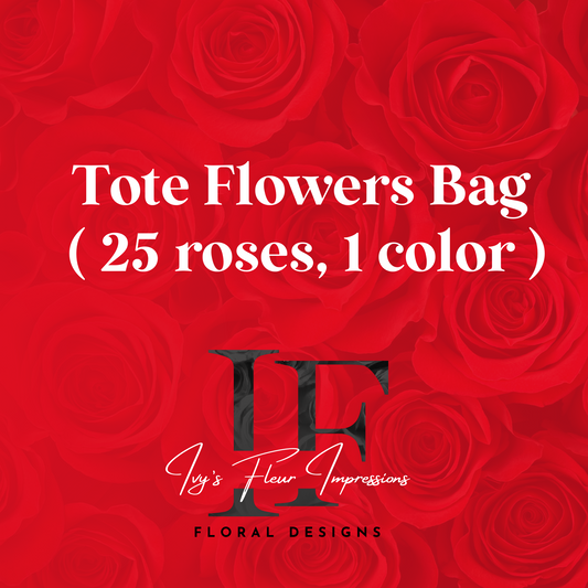 Tote Flowers Bag ( 25 roses 1 color)